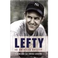 Lefty : An American Odyssey