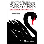 Life at the Center of the Energy Crisis