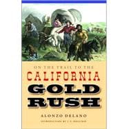 On The Trail To The California Gold Rush