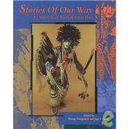 Stories of Our Way : An Anthology of American Indian Plays