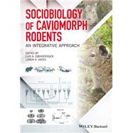 Sociobiology of Caviomorph Rodents An Integrative Approach