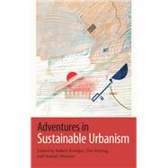 Adventures in Sustainable Urbanism