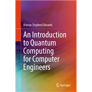 An Introduction to Quantum Computing for Computer Engineers