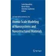 Atomic-Scale Modeling of Nanosystems and Nanostructured Materials