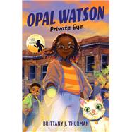 Opal Watson: Private Eye