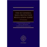 The EU General Data Protection Regulation (GDPR) A Commentary