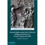 Human Rights Under State-enforced Religious Family Laws in Israel, Egypt and India