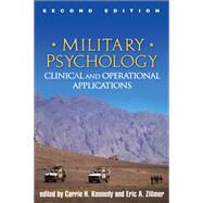 Military Psychology, Second Edition Clinical and Operational Applications