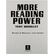 Supplement: Test Booklet - More Reading Power: Reading Faster, Thinking Skills, Reading for Pleasure
