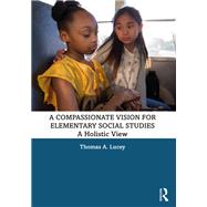A Compassionate Vision for Elementary Social Studies