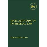Hate and Enmity in Biblical Law book cover, ISBN 9780567706492
