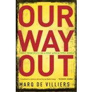 Our Way Out Principles for a Post-apocalyptic World