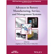 Advances in Battery Manufacturing, Service, and Management Systems