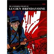 The Astonishing Exploits of Lucien Brindavoine