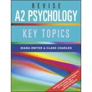 Revise A2 Psychology: Key Topics