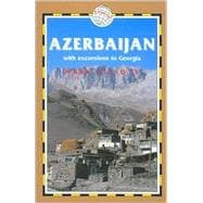 Azerbaijan, 2nd; With excursions to Georgia