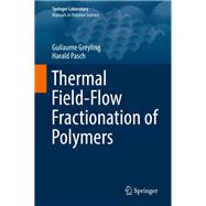 Thermal Field Flow Fractionation of Polymers