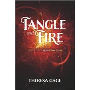 Tangle with Fire Book 1