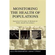 Monitoring the Health of Populations Statistical Principles and Methods for Public Health Surveillance