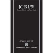 JOHN LAW P Economic Theorist and Policy-Maker