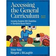 Accessing the General Curriculum : Including Students with Disabilities in Standards-Based Reform