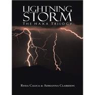 Lightning Storm: The Haxa Trilogy