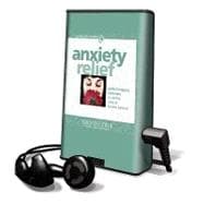Anxiety Relief: Guided Imagery Exercises to Soothe, Relax & Restore Balance