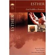 Esther : God Fulfills a Promise