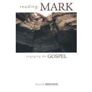 Reading Mark, Engaging the Gospel