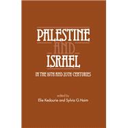 Palestine and Israel in the 19th and 20th Centuries