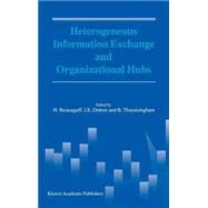 Heterogeneous Information Exchange and Organizational Hubs