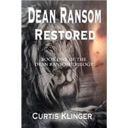 Dean Ransom, Restored