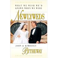What We Wish We'd Known When We Were Newlyweds