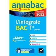 Annales du bac Annabac 2023 L'intégrale Tle SES, HGGSP, Philo, Grand Oral