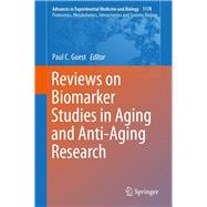 Reviews on Biomarker Studies in Aging and Anti-aging Research