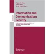 Information and Communications Security : 12th International Conference, ICICS 2010, Barcelona, Spain, December 15-17, 2010 Proceedings