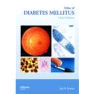 Atlas of Diabetes Mellitus, Third Edition