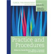 Clinical Pain Management : Practice and Procedures