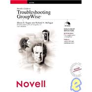 Novell's Guide to Troubleshooting GroupWise