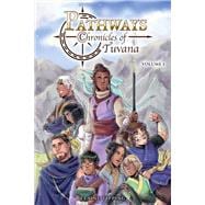 Pathways: Chronicles of Tuvana Volume 1 book cover, ISBN 9781506736495