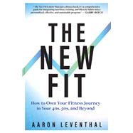 The New Fit How To Own Your Fitness Journey After 40