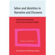 Selves and Identities In Narrative and Discourse