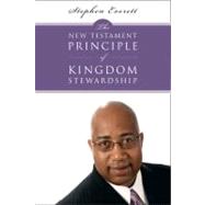 The New Testatment Principle of Kingdom Stewardship