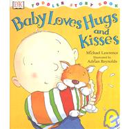 Baby Loves Hugs and Kisses