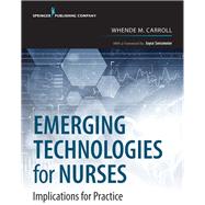 Emerging Technologies for Nurses