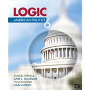 Logic of American Politics, 6th Edition