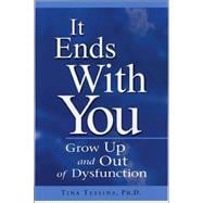 It Ends with You : Grow up and Out of Dysfunction
