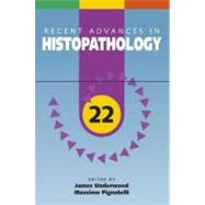 Recent Advances in Histopathology; 22