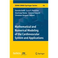 Mathematical and Numerical Modeling of the Cardiovascular System and Applications