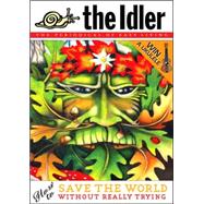 The Idler 38: How to Save the World Without Really Trying